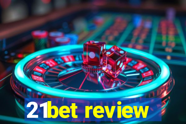 21bet review